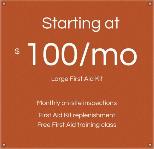 First Aid Kit Restocking - $100 per month